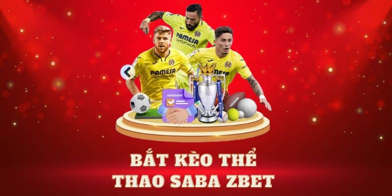 Bắt kèo thể thao SABA Zbet